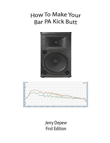 How to Make Your Bar PA Kick Butt