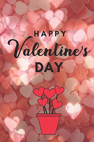 HAPPY Valentine's DAY A Perfect Valentine's Gift for All Groups of People.
