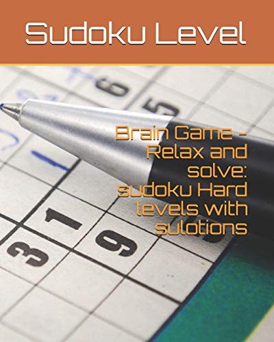 Brain Game - Relax and Solve Sudoku Hard Levels with Sulotions