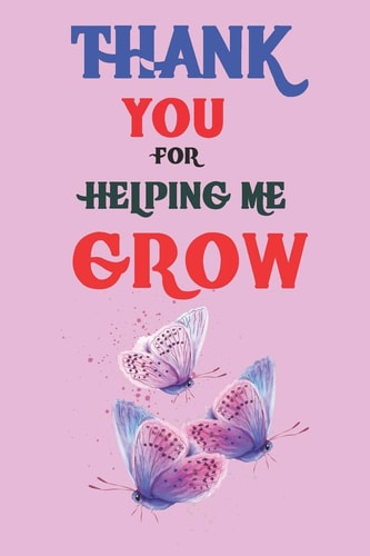 Thank You For Helping Me Grow Teacher Appreciation Gift, Teacher Thank You Gift, Teacher End of the School Year Gift, Birthday Gift for Teachers, Teachers' Day Gift, Teacher Retirement Gift