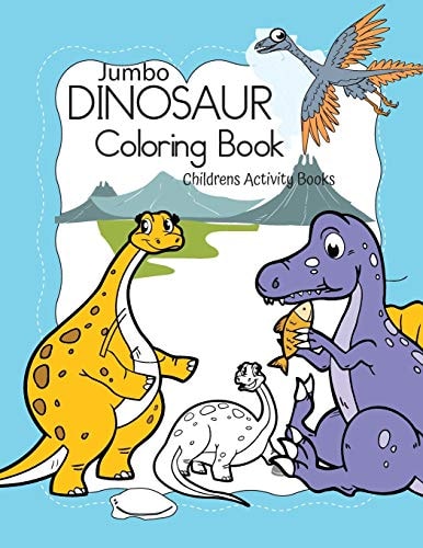 Dinosaur Coloring Book Dino Big Coloring Book / Childrens Activity Books for Kids - Boys & Girls Ages 4-8
