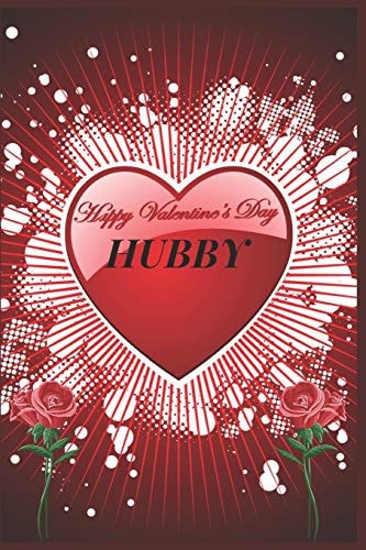 Happy Valentine's Day Hubby Specially Valentines Day Gift For Husband.Book Size 6" X 9", Pages 120 and Matte Finish Cover.Notebook