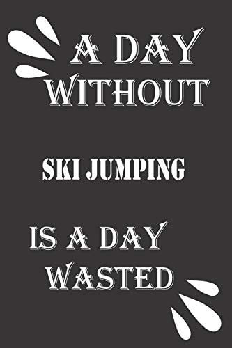 A Day Without Ski Jumping Is a Day Wasted