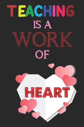 Teaching Is A Work Of Heart Teacher Appreciation Gift, Teacher Thank You Gift, Teacher End of the School Year Gift, Birthday Gift for Teachers, Teachers' Day Gift, Teacher Retirement Gift