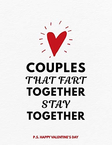 Valentine's Day Notebook Couples That Fart Together Stay Together, Hilarious Valentines Gift Idea for Girlfriend Or Boyfriend