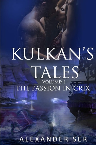 Kulkan's Tales The Passion in Crix