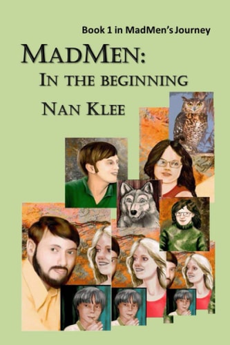 MadMen In The Beginning: Book 1 of MadMen's Journey