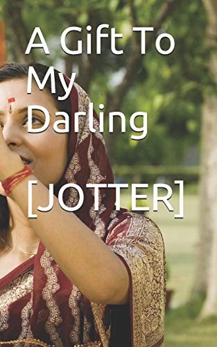 A Gift To My Darling [JOTTER]