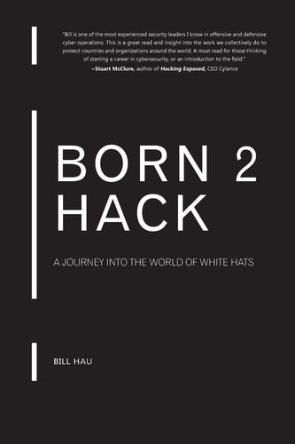 Born 2 Hack A Journey Into the World of the White Hats
