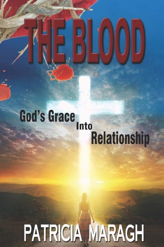 The Blood God's Grace Into Relationship