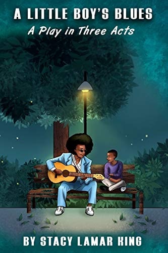 A Little Boy's Blues A Play in Three Acts