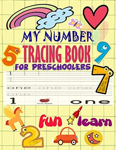 My Number Tracing Book Fro Preschoolers Give Your Child All the Practice, Math Activity Book, Practice for Preschoolers, First Handwriting, Coloring Book, Exercise, Easy Learn, Kindergarten &Ages 3-5. Number Tracing Workbook, Number Writing Practice Book