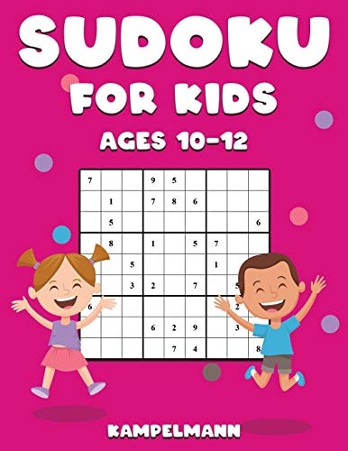 Sudoku for Kids Ages 10-12 200 Large Print and Easy To Solve Sudokus with Instructions and Solutions for Children