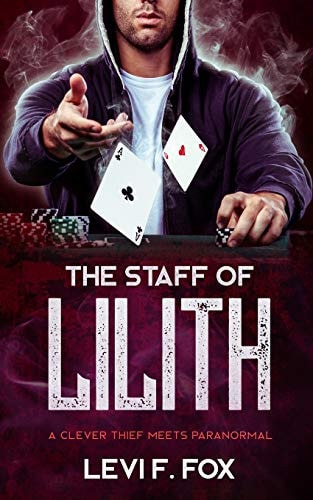The Staff Of Lilith A Thief Meets Paranormal