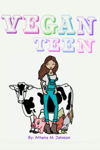 Vegan Teen How to Go Vegan As a Teen?