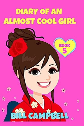 Diary of an Almost Cool Girl - Book 5 New Kids in the Hood