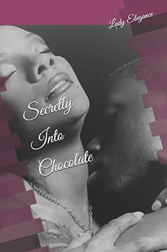 Secretly Into Chocolate