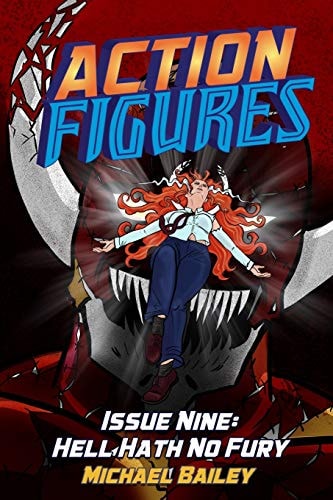 Action Figures - Issue Nine Hell Hath No Fury