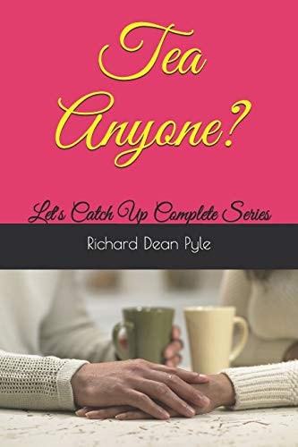 Tea Anyone? Let's Catch Up Complete Series
