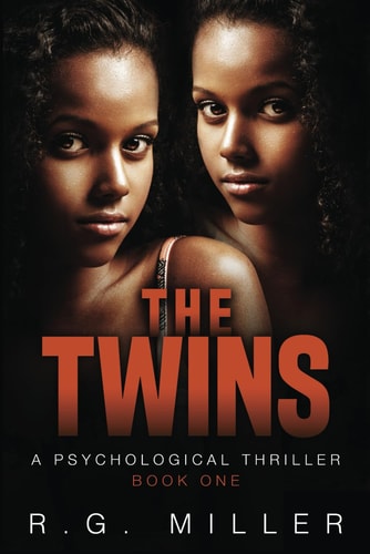The Twins Book 1 An Iris Williams and Annette Toni Novel: A Psychological Thriller. Second Edition