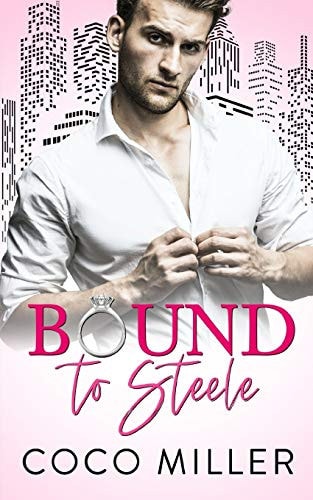 Bound To Steele Arranged Marriage Romance