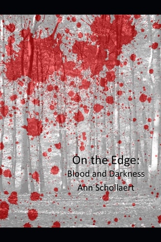 On The Edge Blood and Darkness