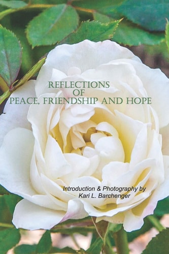 Reflections of Peace, Friendship and Hope The Peace Chapel at the International Peace Garden 1970-2020