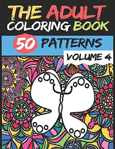 The Adult Coloring Book - Volume 4 50 Stress Relieving And Relaxing Patterns TO COLOR - High Quality