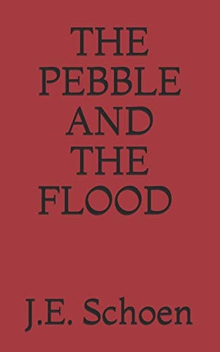 The Pebble and the Flood