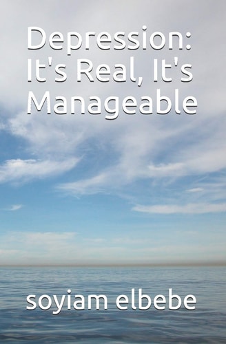 Depression It's Real, It's Manageable