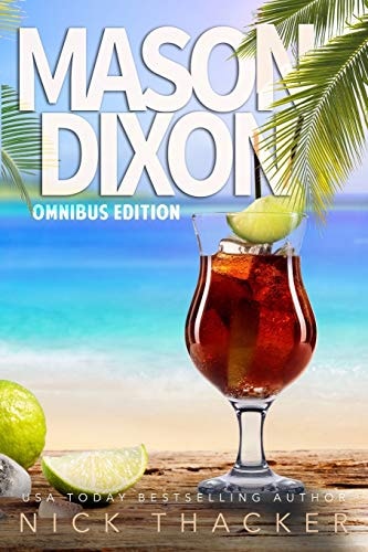 Mason Dixon Omnibus Edition: a Tropical Adventure Thriller Collection