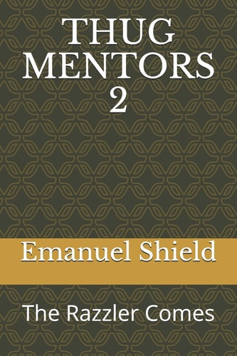 Thug Mentors 2 The Razzler Comes