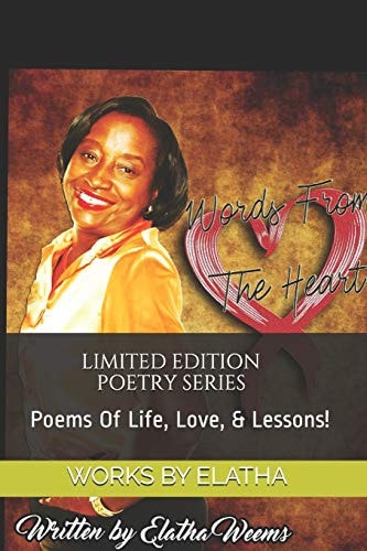 Words From The Heart Poems Of Life, Love, & Lessons!
