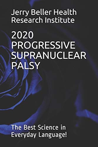 Progressive Supranuclear Palsy The Best Science in Everyday Language!