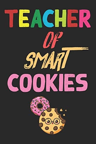 Teacher Of Smart Cookies Teacher Appreciation Gift, Teacher Thank You Gift, Teacher End of the School Year Gift, Birthday Gift for Teachers, Teachers' Day Gift