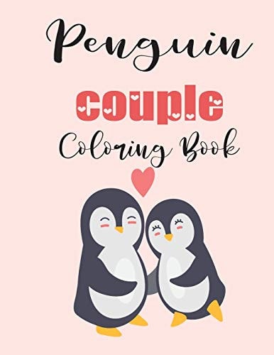 Penguin Couple Coloring Book Cute Valentine's Day Animal Couple Great Gift for Kids, Age 4-8