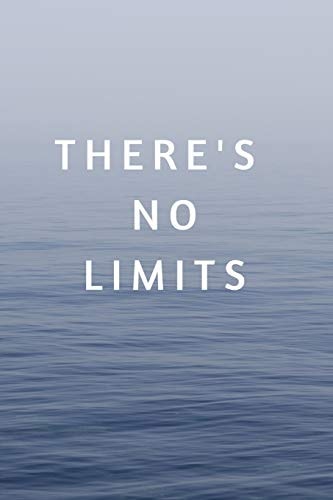 There's No Limits 120 Pages 6x9