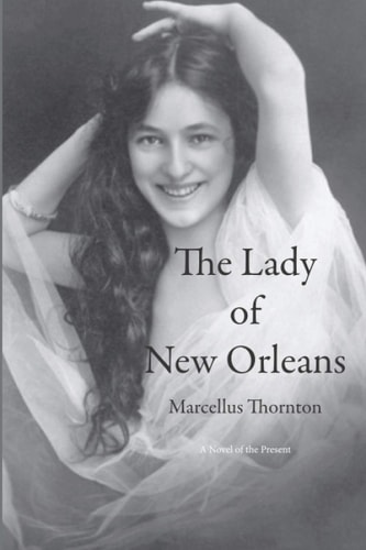 The Lady of New Orleans A Novel of the Present: a Redhawk Critical Edition
