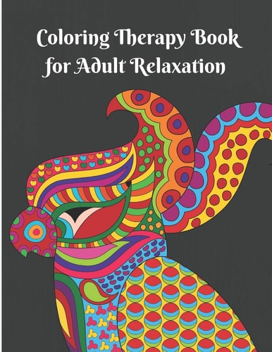 Coloring Therapy Book for Adult Relaxation Suitable for Beginner Adults and Kids