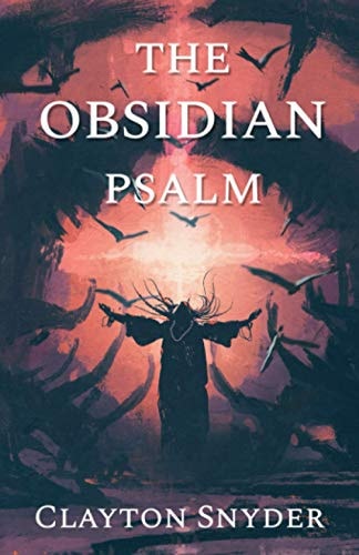 The Obsidian Psalm