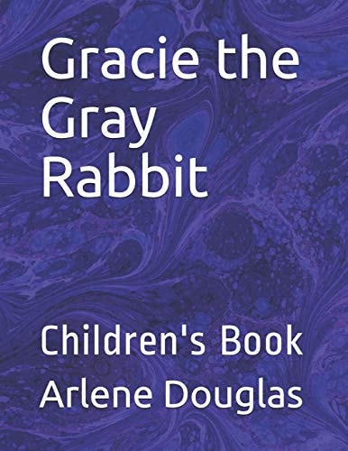 Gracie the Gray Rabbit Children's Book