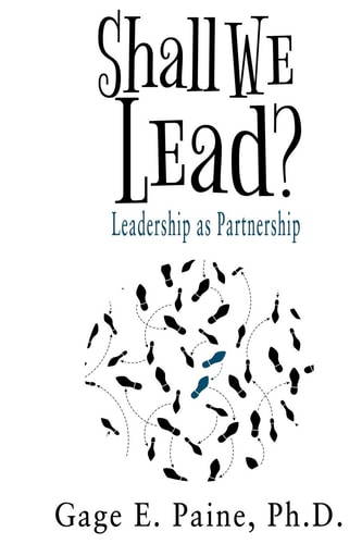 Shall We Lead? Leadership As a Partnership