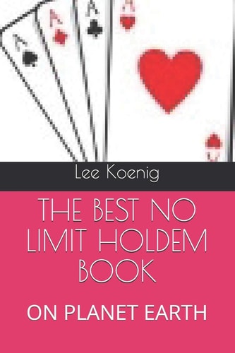 The Best No Limit Holdem Book On Planet Earth
