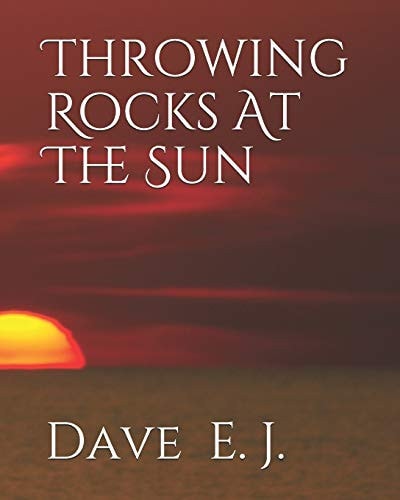 Throwing Rocks At The Sun