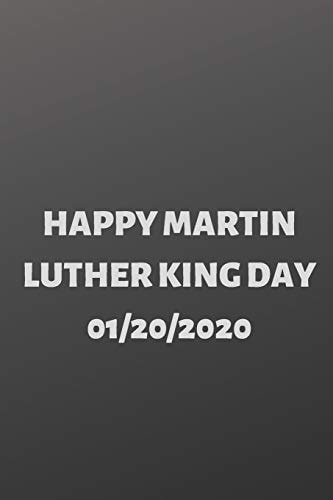 Happy Martin Luther King Day 120 Pages, (6*9)