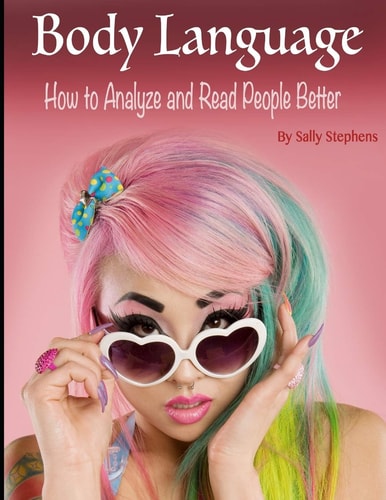 Body Language How to Analyze and Read People Better