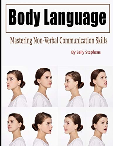 Body Language Mastering Non-Verbal Communication Skills
