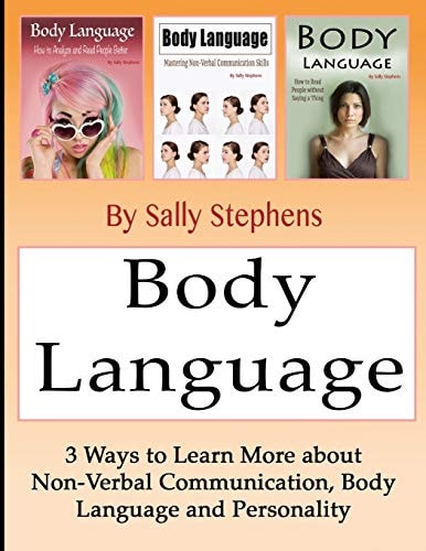Body Language 3 Ways to Learn More about Non-Verbal Communication, Body Language, and Personality