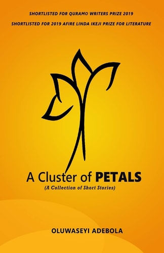 A Cluster of Petals A Collection of Short Stories