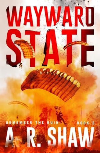 Wayward State A Gripping Dystopian Crime Thriller